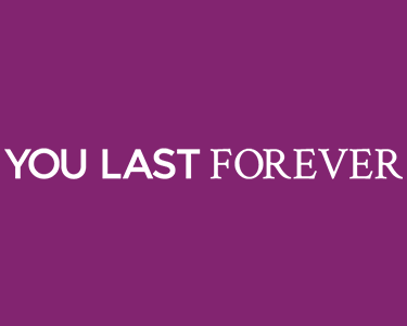 you last forever